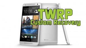 HTC One Mini TWRP Custom Recovery 2.6.0.0 Install Tutorial